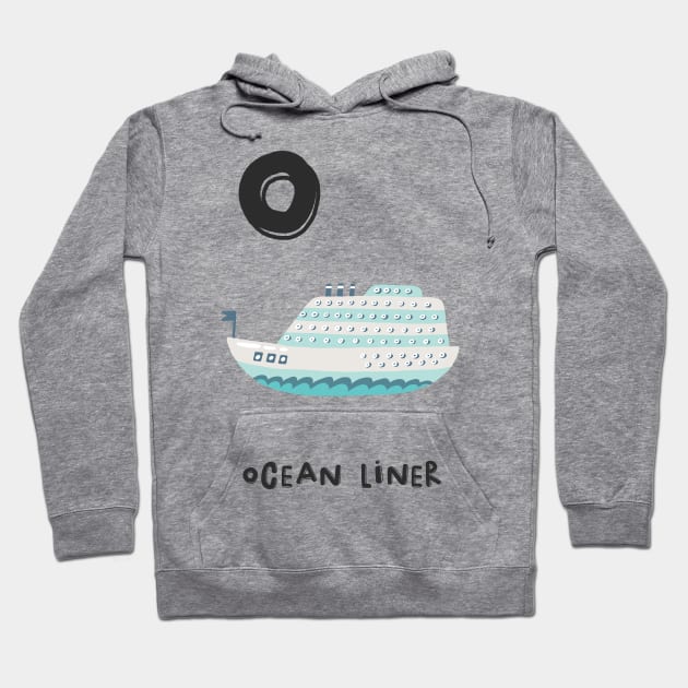 O is Ocean Liner Hoodie by JunkyDotCom